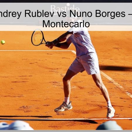 Pronóstico Andrey Rublev vs Nuno Borges – 6 de abril en Montecarlo