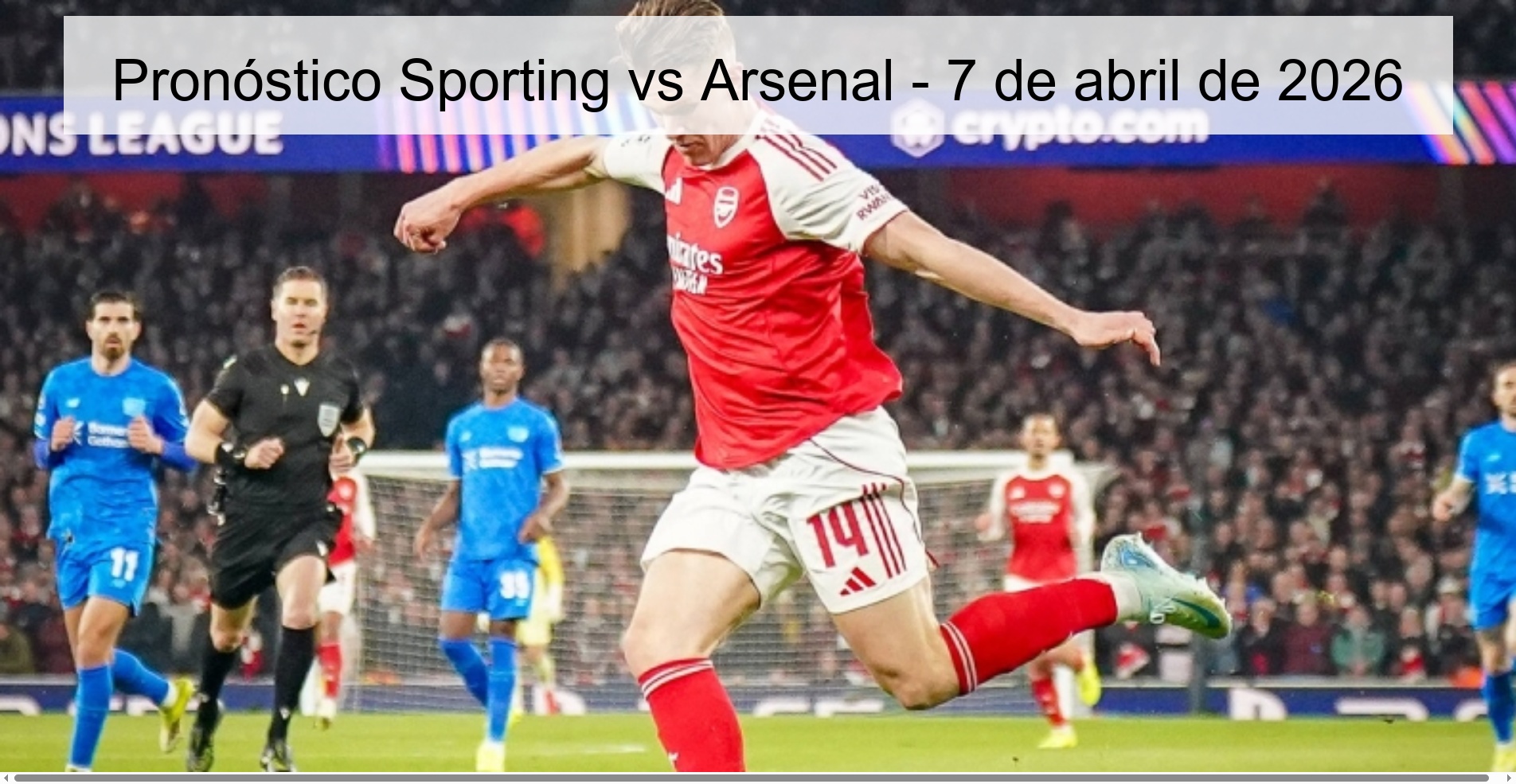 Sporting vs Arsenal Prediction – April 7, 2026