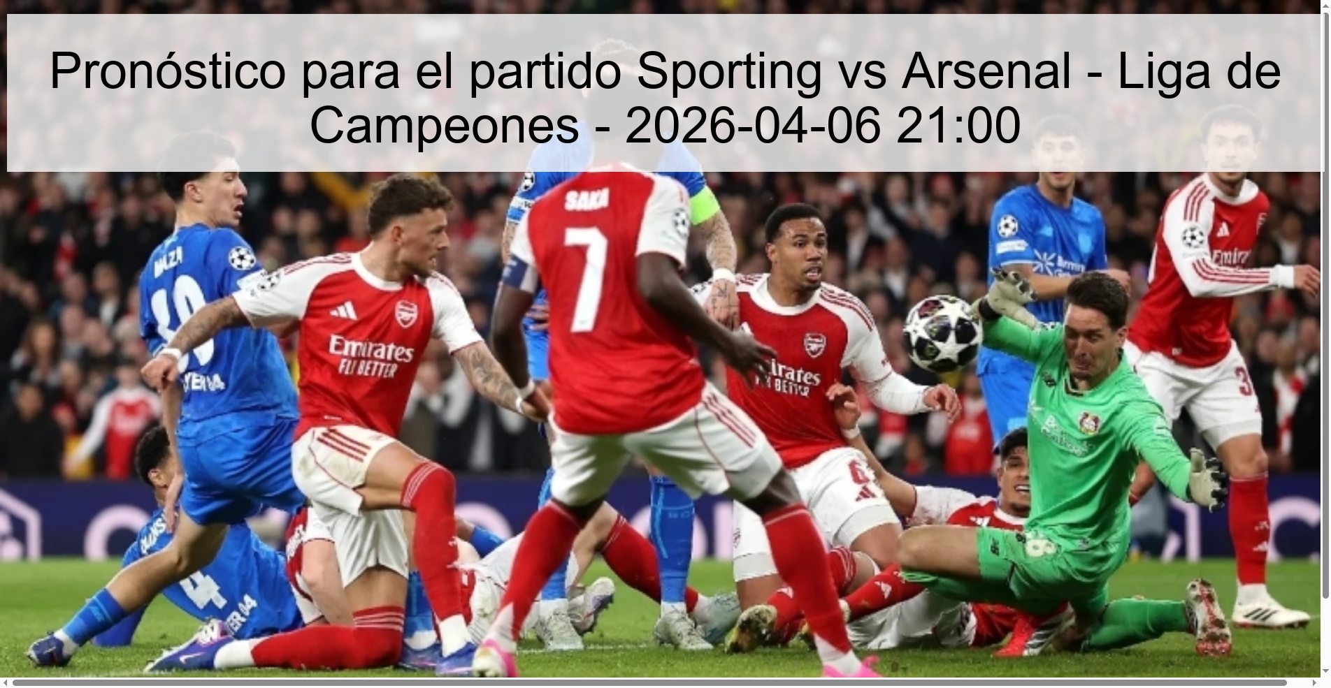 Prediction for the match Sporting vs Arsenal - Champions League - 2026-04-06 21:00
