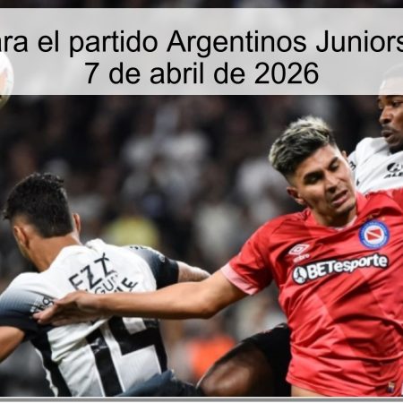 Pronóstico para el partido Argentinos Juniors vs Banfield – 7 de abril de 2026