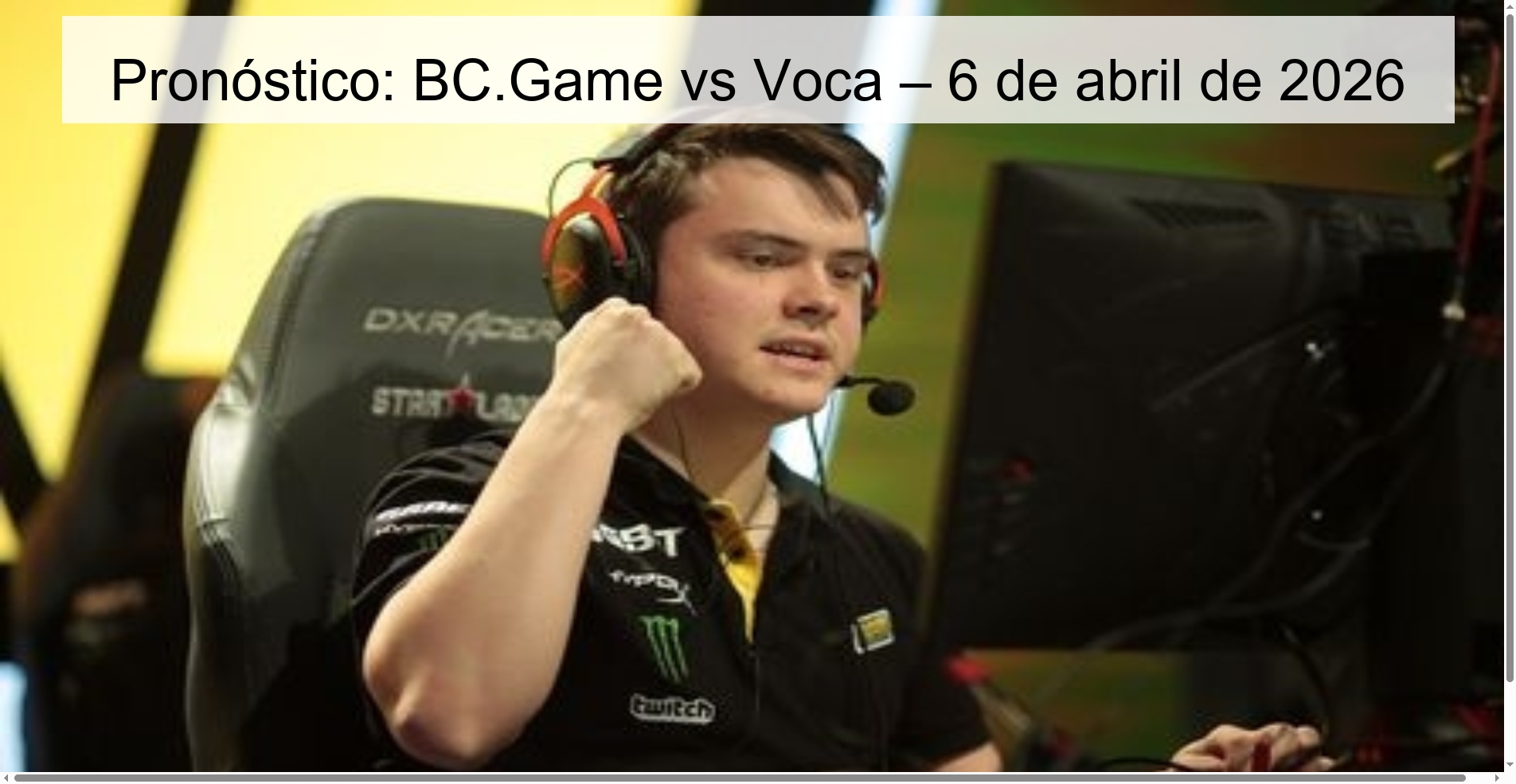 Pronóstico: BC.Game vs Voca – 6 de abril de 2026