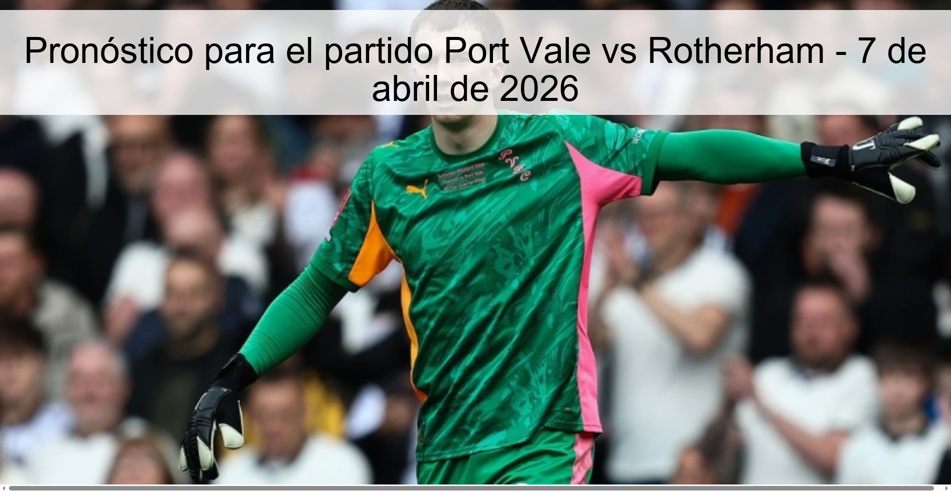 Prediction for the match Port Vale vs Rotherham - April 7, 2026