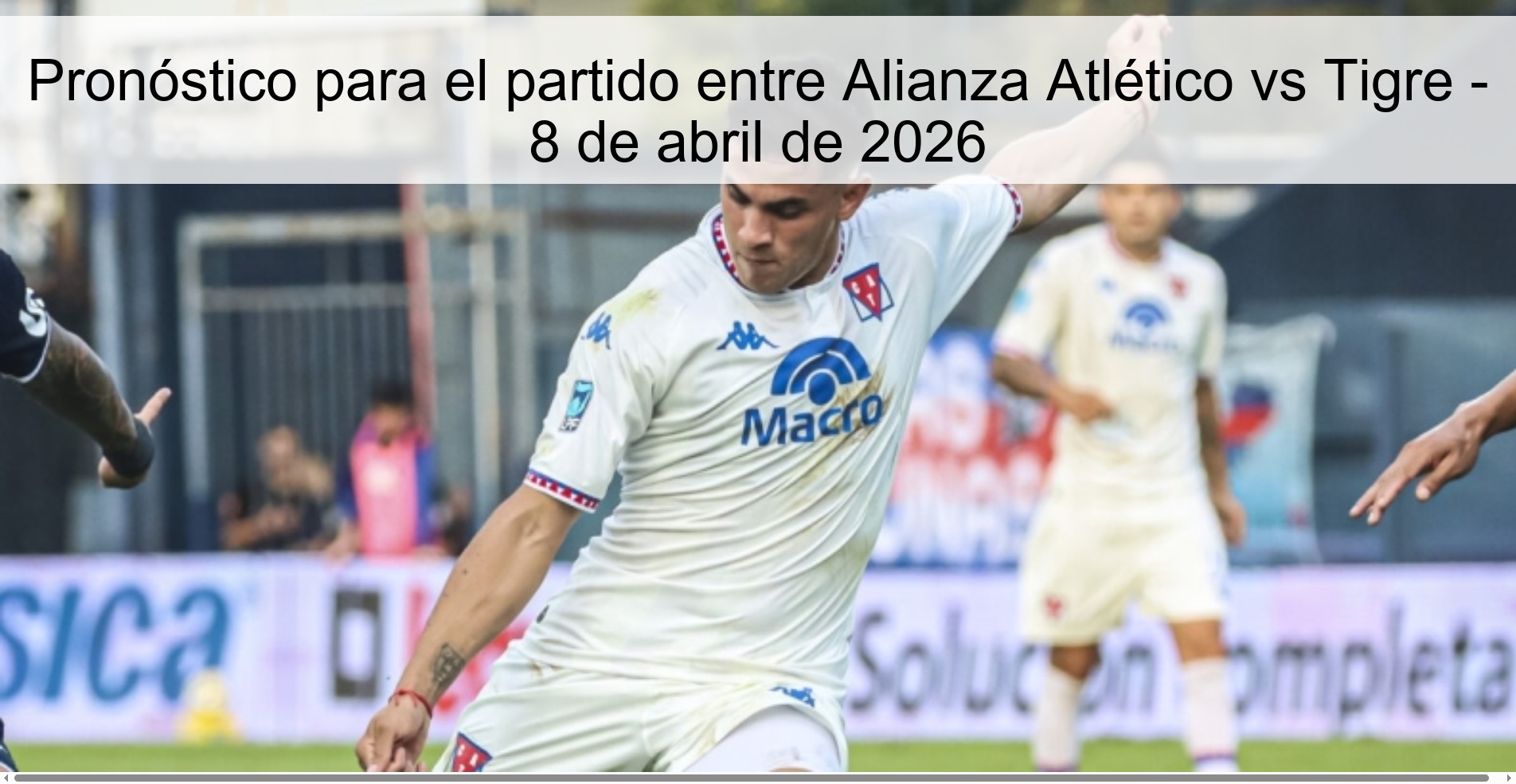 Prediction for the match between Alianza Atlético vs Tigre - April 8, 2026