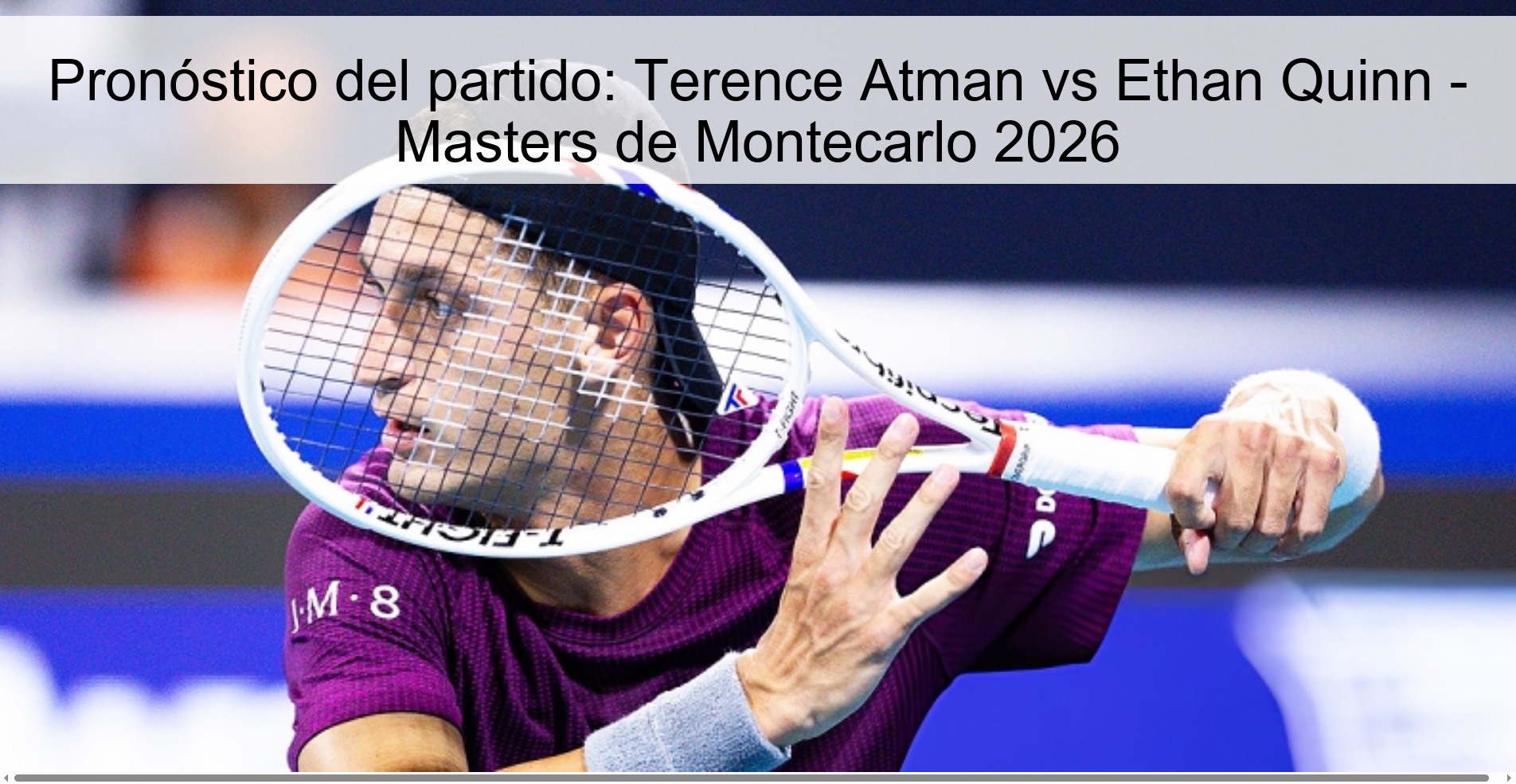 Match Prediction: Terence Atman vs Ethan Quinn – Monte Carlo Masters 2026