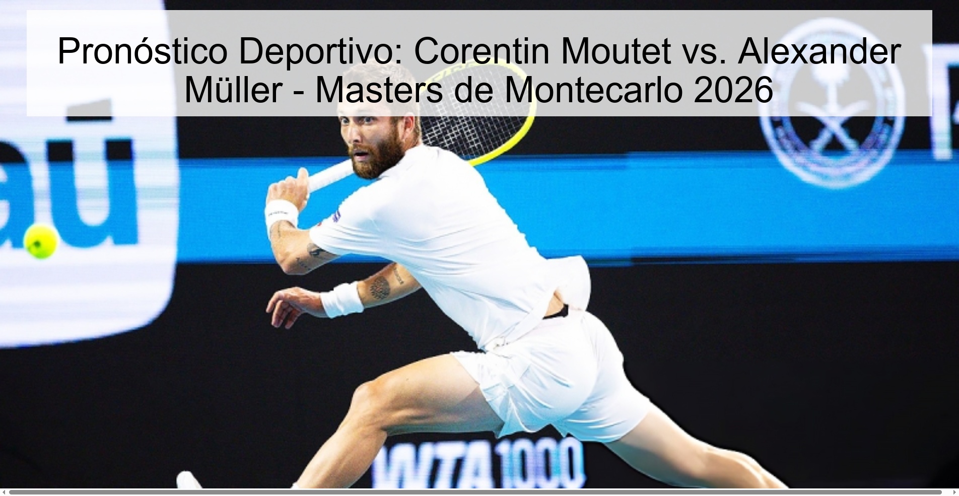 Sports Prediction: Corentin Moutet vs. Alexander Müller - Monte Carlo Masters 2026
