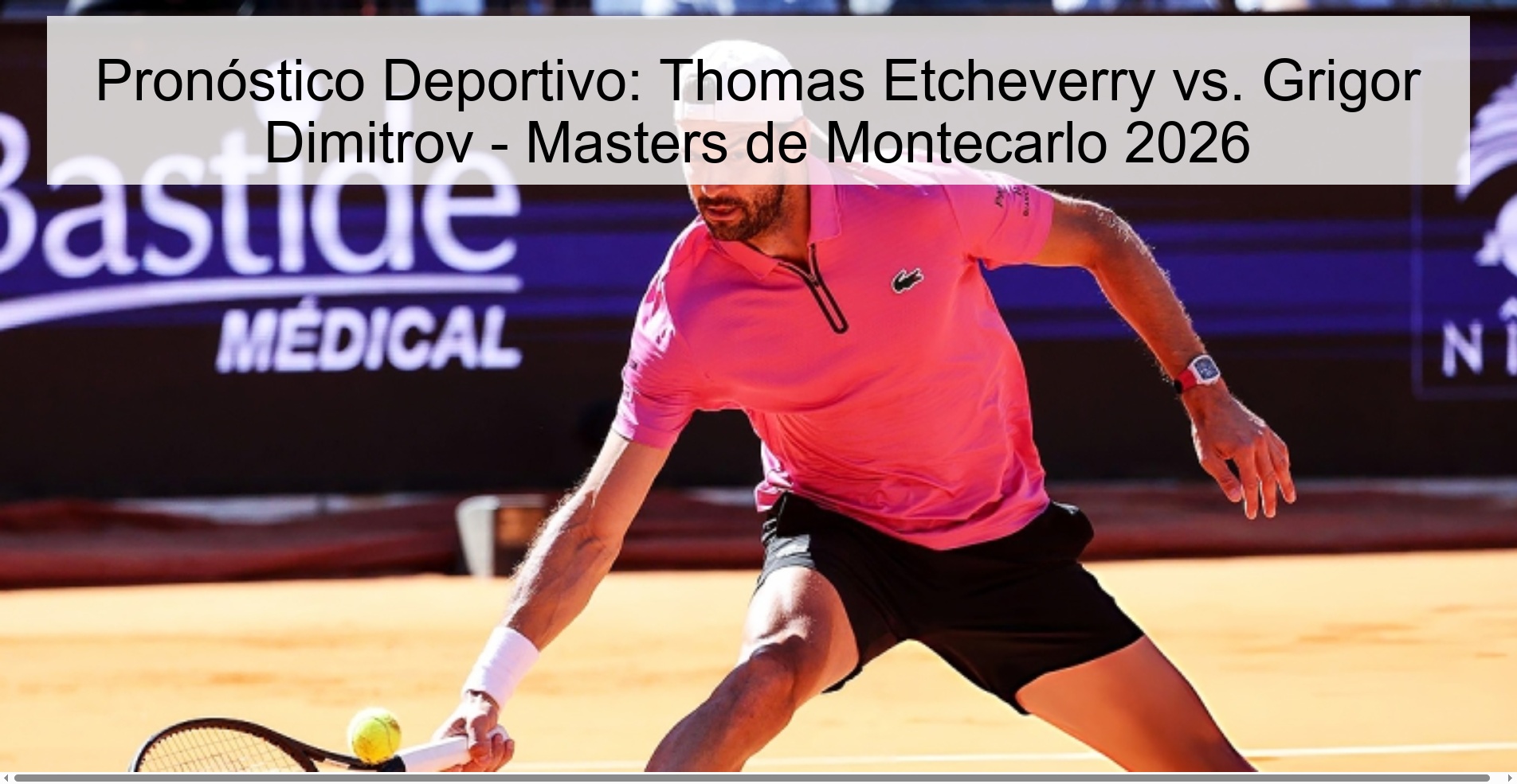 Sports Prediction: Thomas Etcheverry vs. Grigor Dimitrov - Monte Carlo Masters 2026