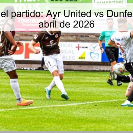 Pronóstico del partido: Ayr United vs Dunfermline – 7 de abril de 2026