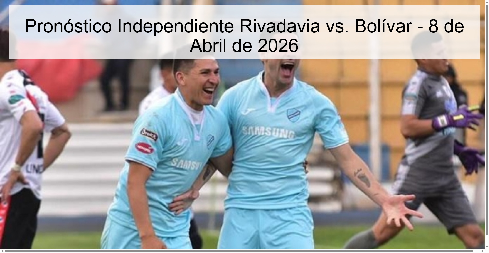 Pronóstico Independiente Rivadavia vs. Bolívar - 8 de Abril de 2026 Pronóstico Independiente Rivadavia vs. Bolívar - 8 de Abril de 2026