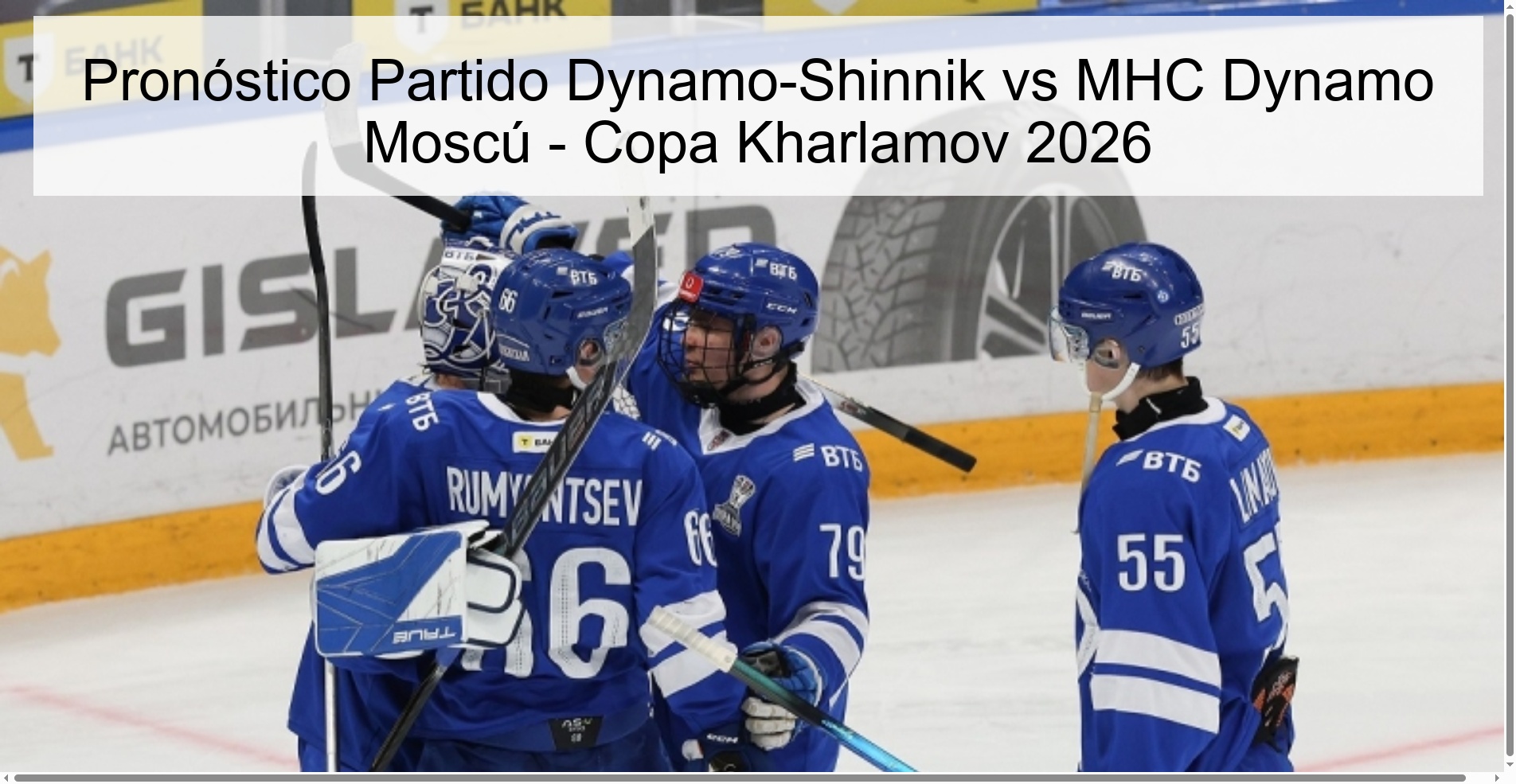 Dynamo-Shinnik vs MHC Dynamo Moscow Match Prediction - Kharlamov Cup 2026