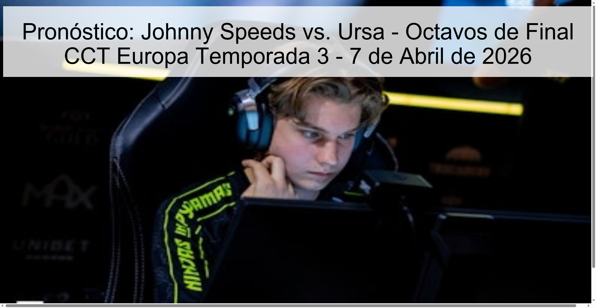 Prediction: Johnny Speeds vs. Ursa - CCT Europe Round of 16 Season 3 - April 7, 2026
