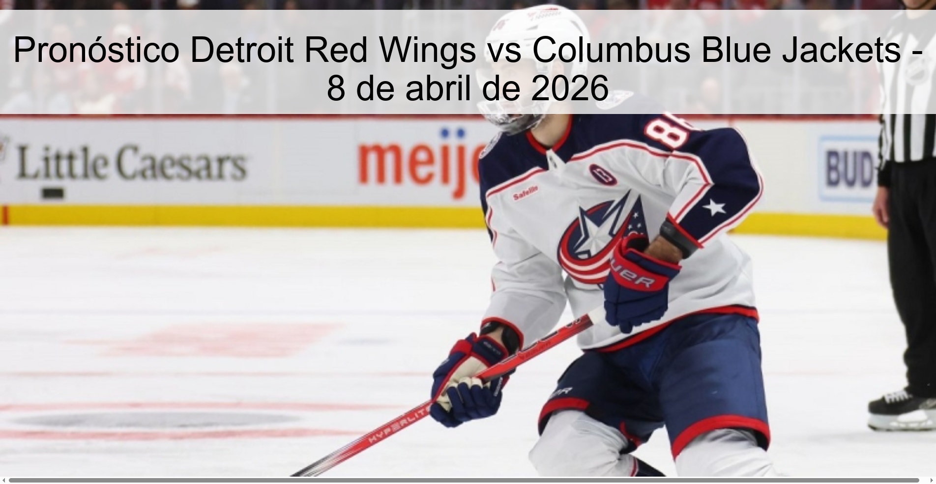 Detroit Red Wings vs Columbus Blue Jackets Prediction – April 8, 2026