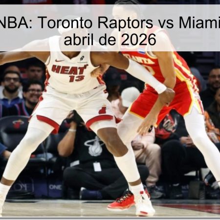Pronóstico NBA: Toronto Raptors vs Miami Heat – 8 de abril de 2026