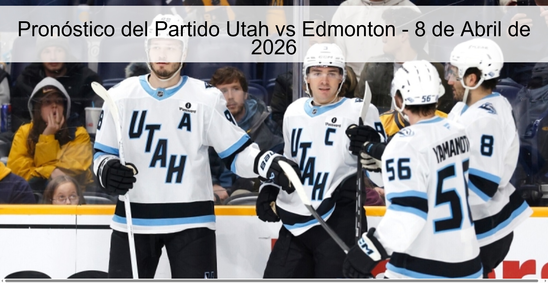 Utah vs Edmonton Match Prediction - April 8, 2026