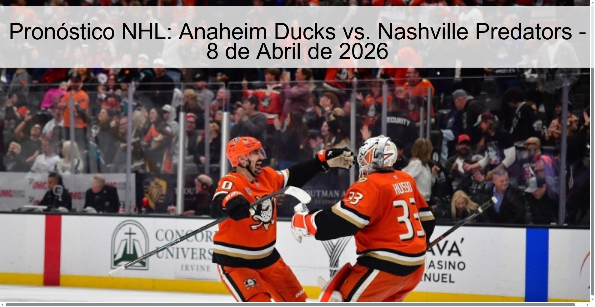 Pronóstico NHL: Anaheim Ducks vs. Nashville Predators - 8 de Abril de 2026 Pronóstico NHL: Anaheim Ducks vs. Nashville Predators - 8 de Abril de 2026