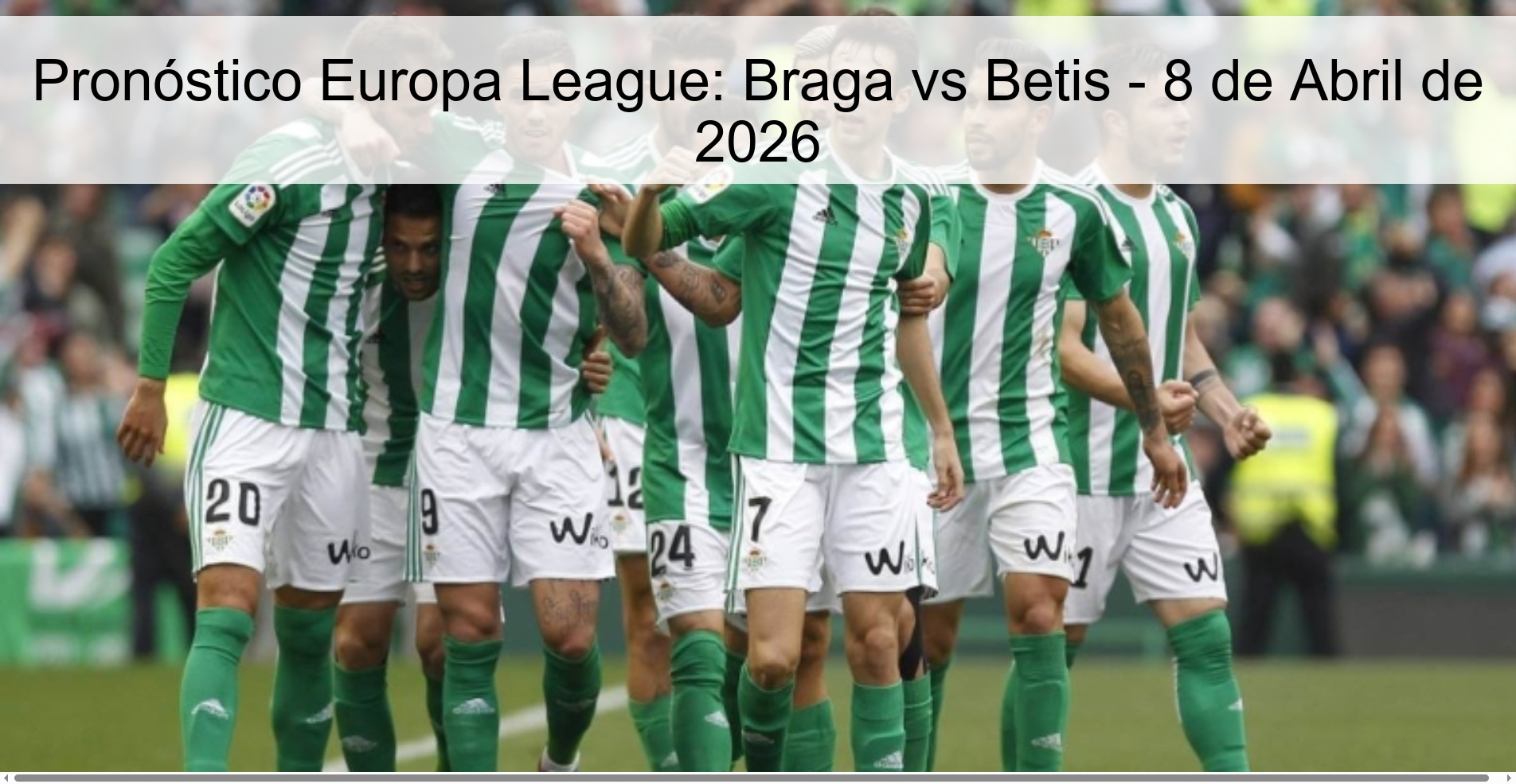 Pronóstico Europa League: Braga vs Betis - 8 de Abril de 2026