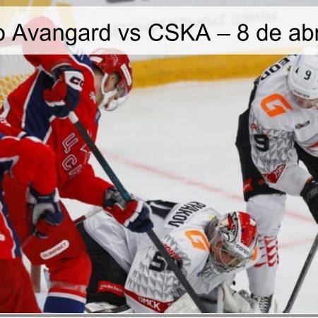 Pronóstico Avangard vs CSKA – 8 de abril de 2026