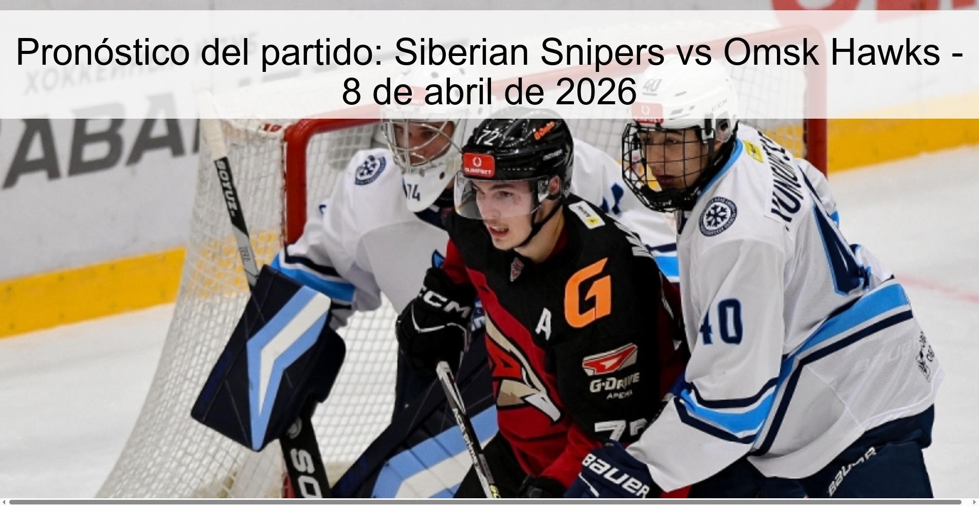 Match Prediction: Siberian Snipers vs Omsk Hawks – April 8, 2026