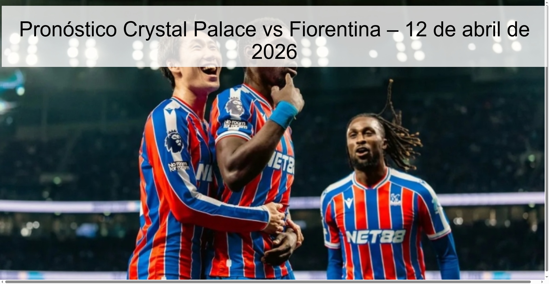 Crystal Palace vs Fiorentina Prediction – April 12, 2026