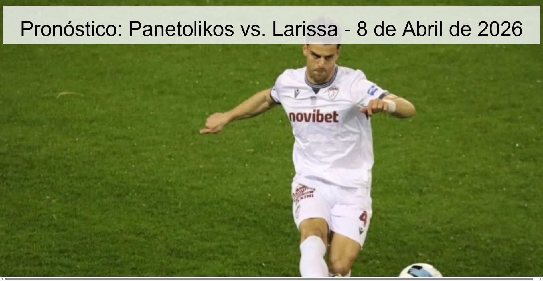 Prediction: Panetolikos vs. Larissa - April 8, 2026