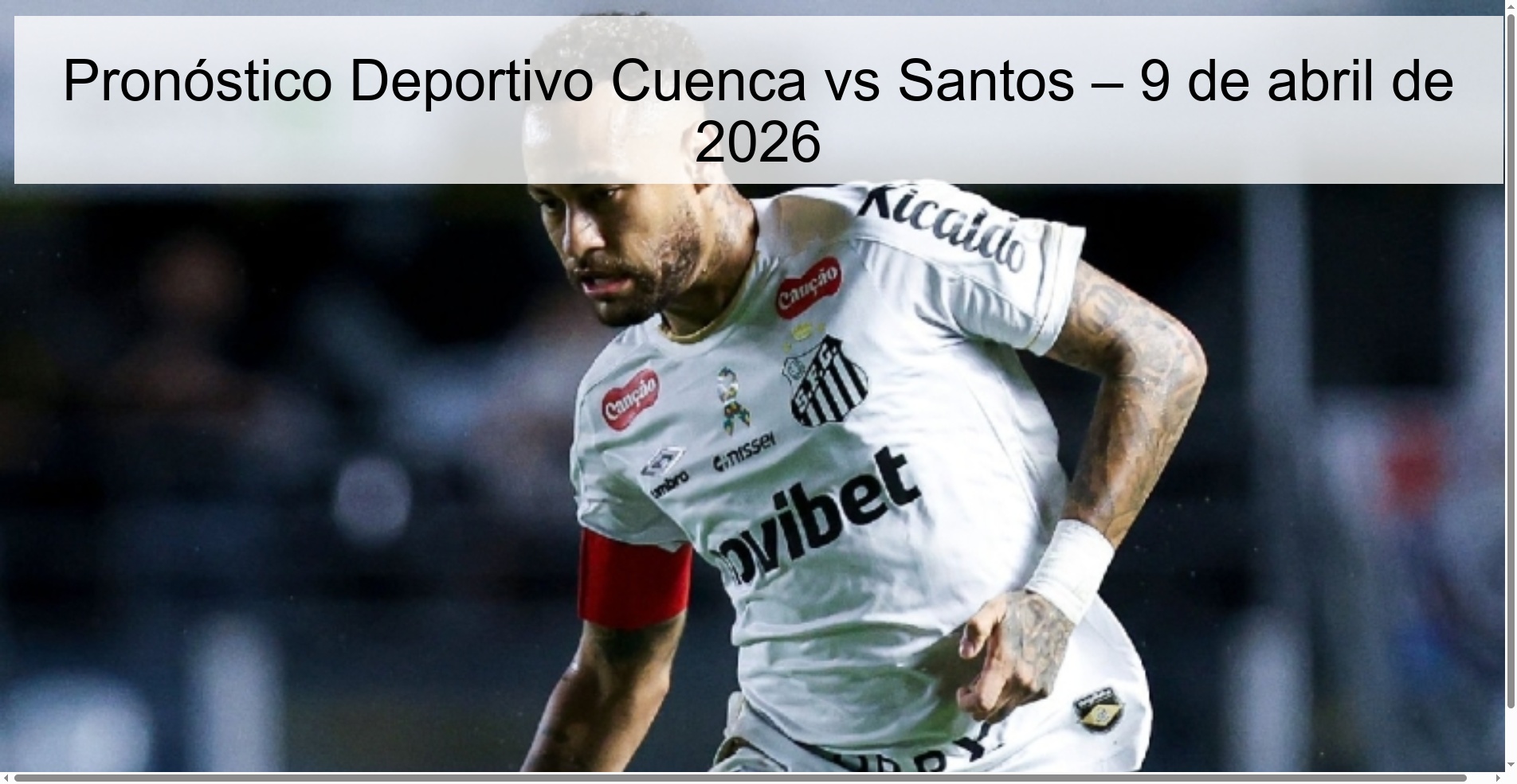 Cuenca vs Santos Sports Prediction – April 9, 2026