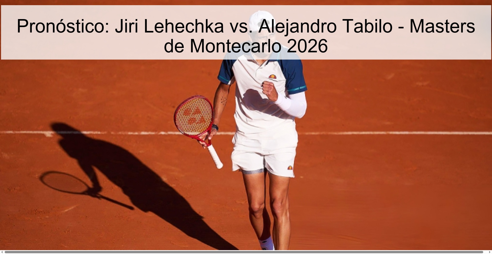 Pronóstico: Jiri Lehechka vs. Alejandro Tabilo - Masters de Montecarlo 2026