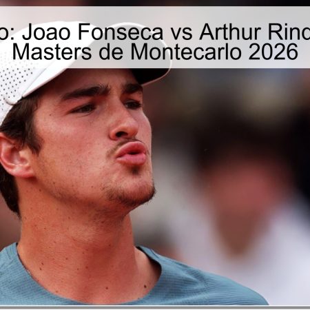 Pronóstico: Joao Fonseca vs Arthur Rinderknech – Masters de Montecarlo 2026