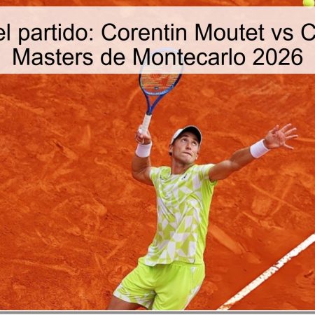 Pronóstico del partido: Corentin Moutet vs Casper Ruud – Masters de Montecarlo 2026