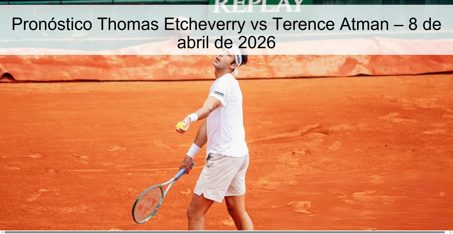 Thomas Etcheverry vs Terence Atman Prediction – April 8, 2026