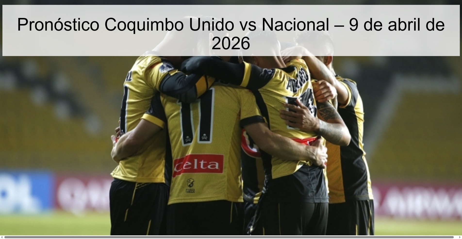 Coquimbo Kingdom vs Nacional Prediction – April 9, 2026