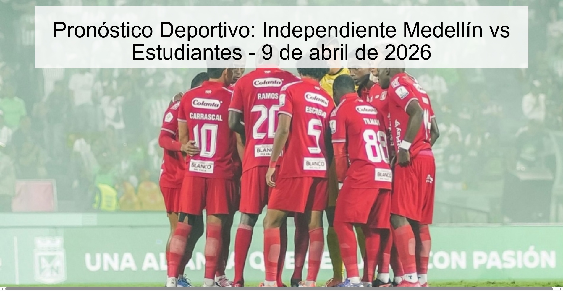 Sports Prediction: Independiente Medellín vs Estudiantes - April 9, 2026