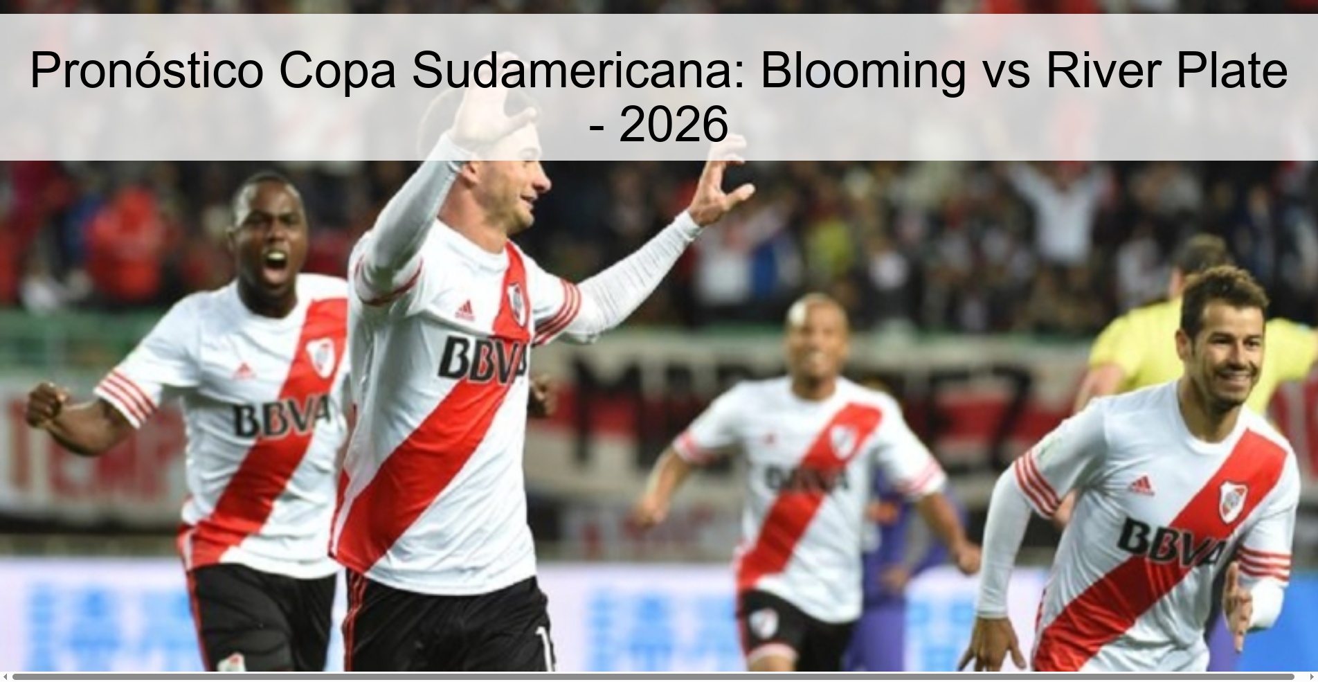 Pronóstico Copa Sudamericana: Blooming vs River Plate - 2026