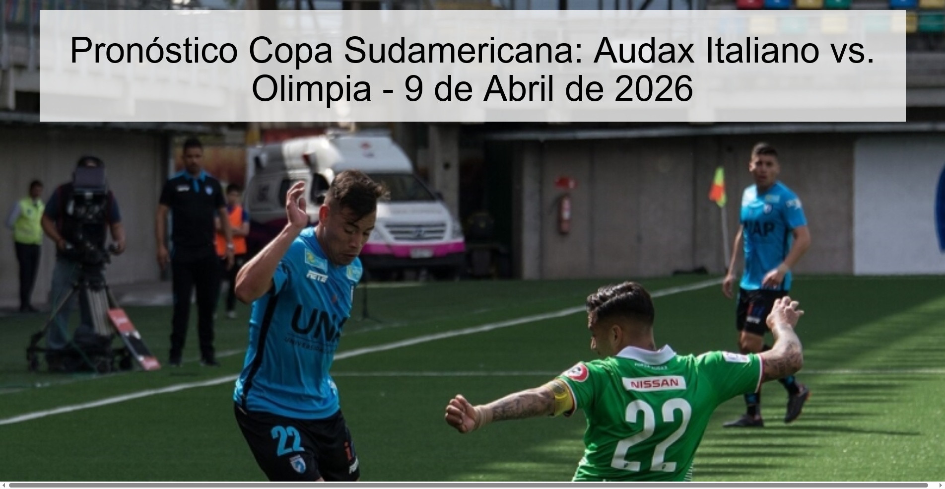Copa Sudamericana Prediction: Audax Italiano vs. Olympia - April 9, 2026