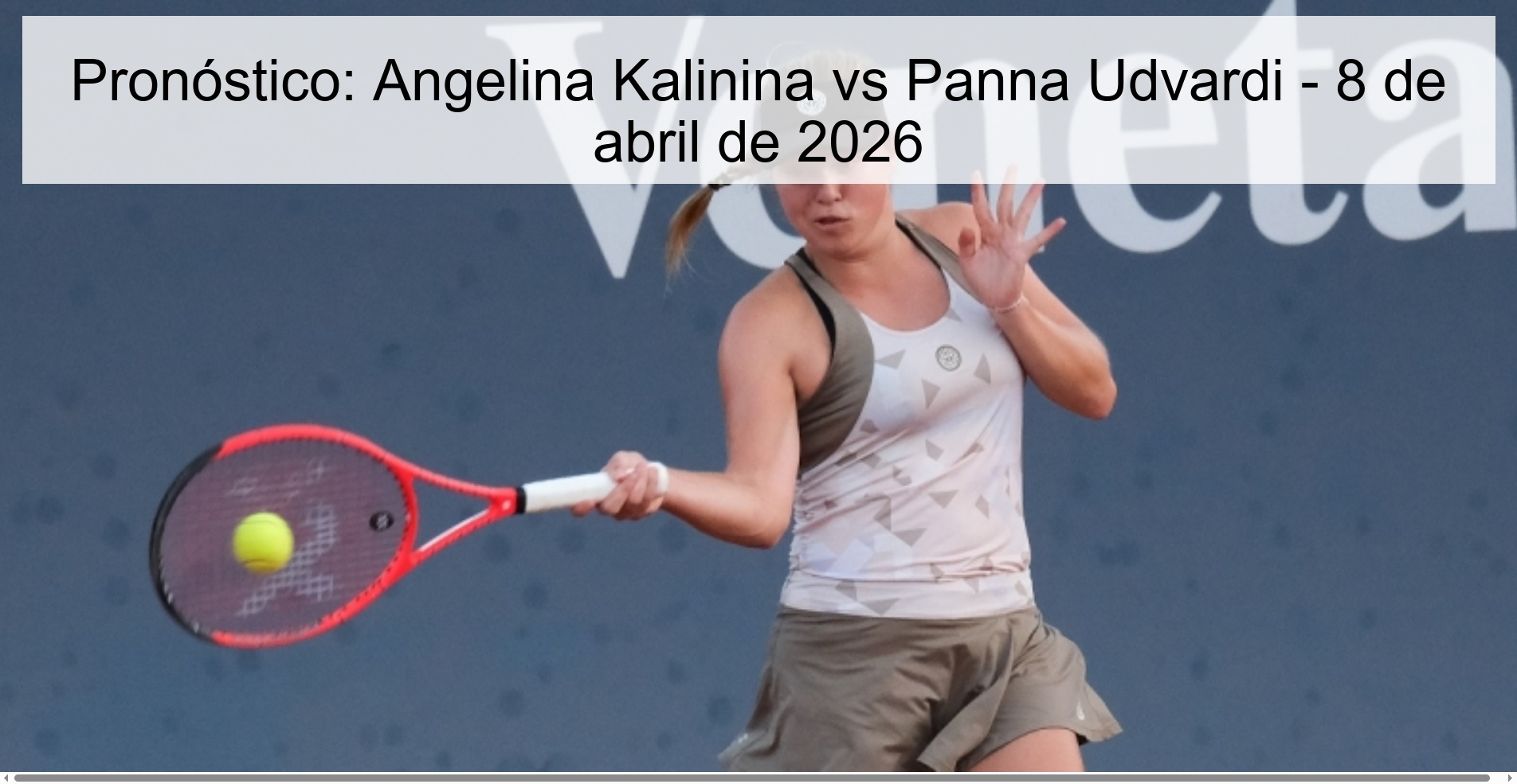 Prediction: Angelina Kalinina vs Panna Udvardi – April 8, 2026