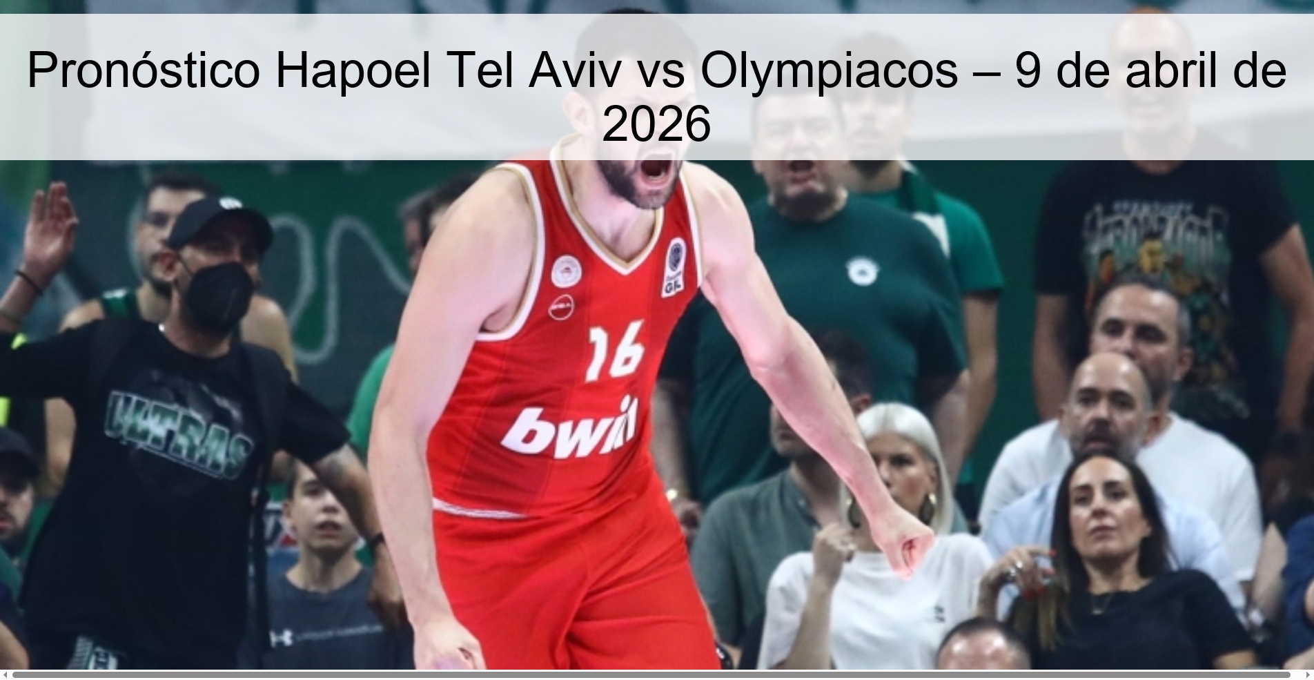 Hapoel Tel Aviv vs Olympiacos Prediction – April 9, 2026