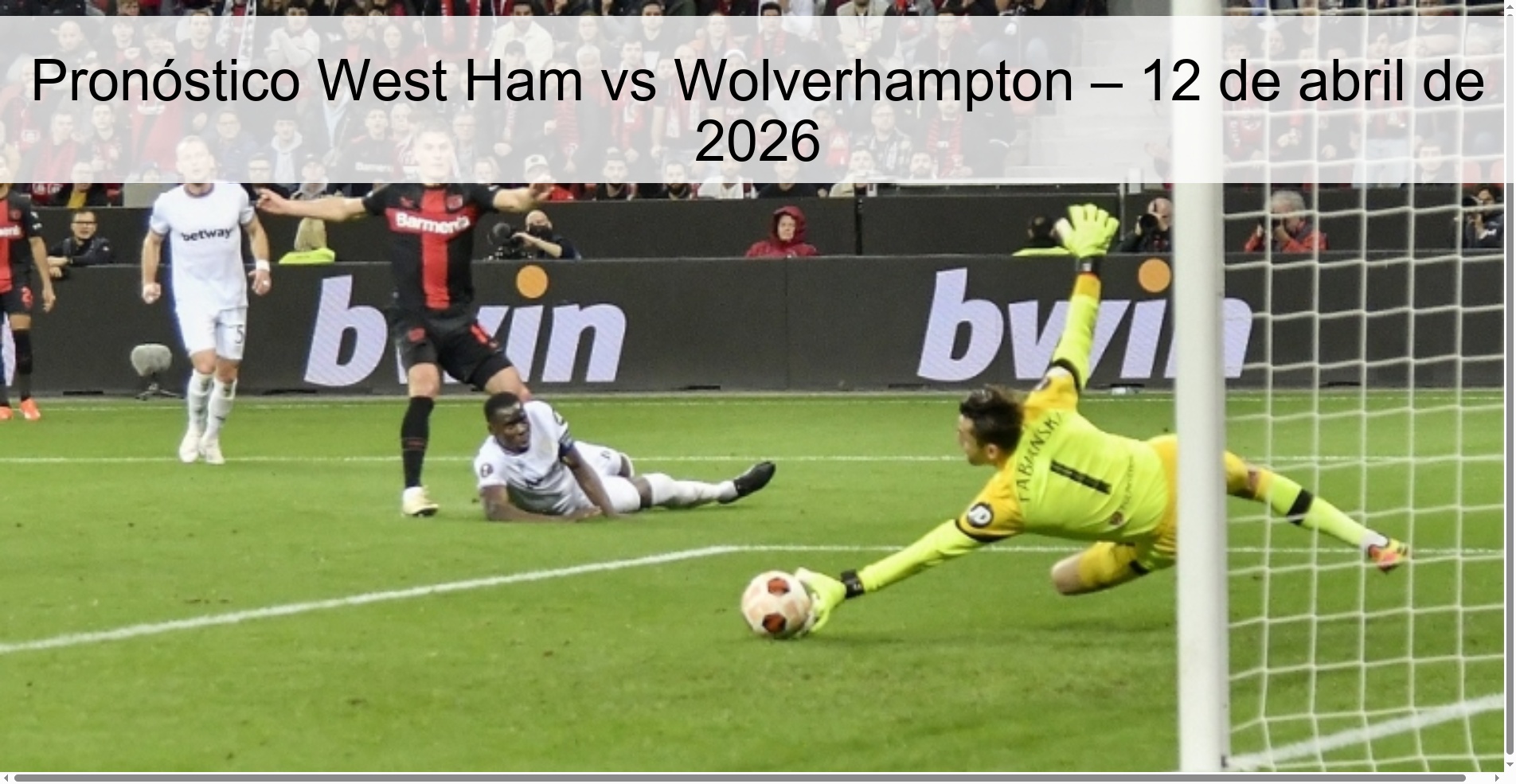 West Ham vs Wolverhampton Prediction – April 12, 2026