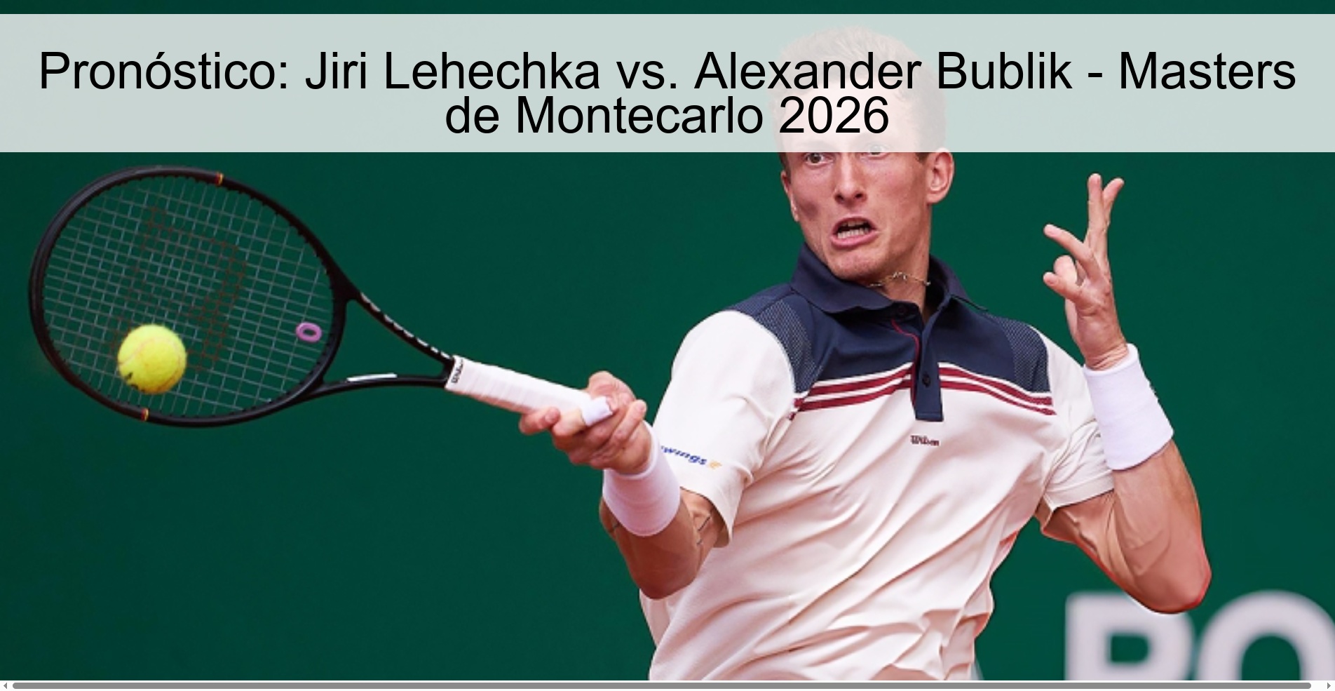 Pronóstico: Jiri Lehechka vs. Alexander Bublik - Masters de Montecarlo 2026