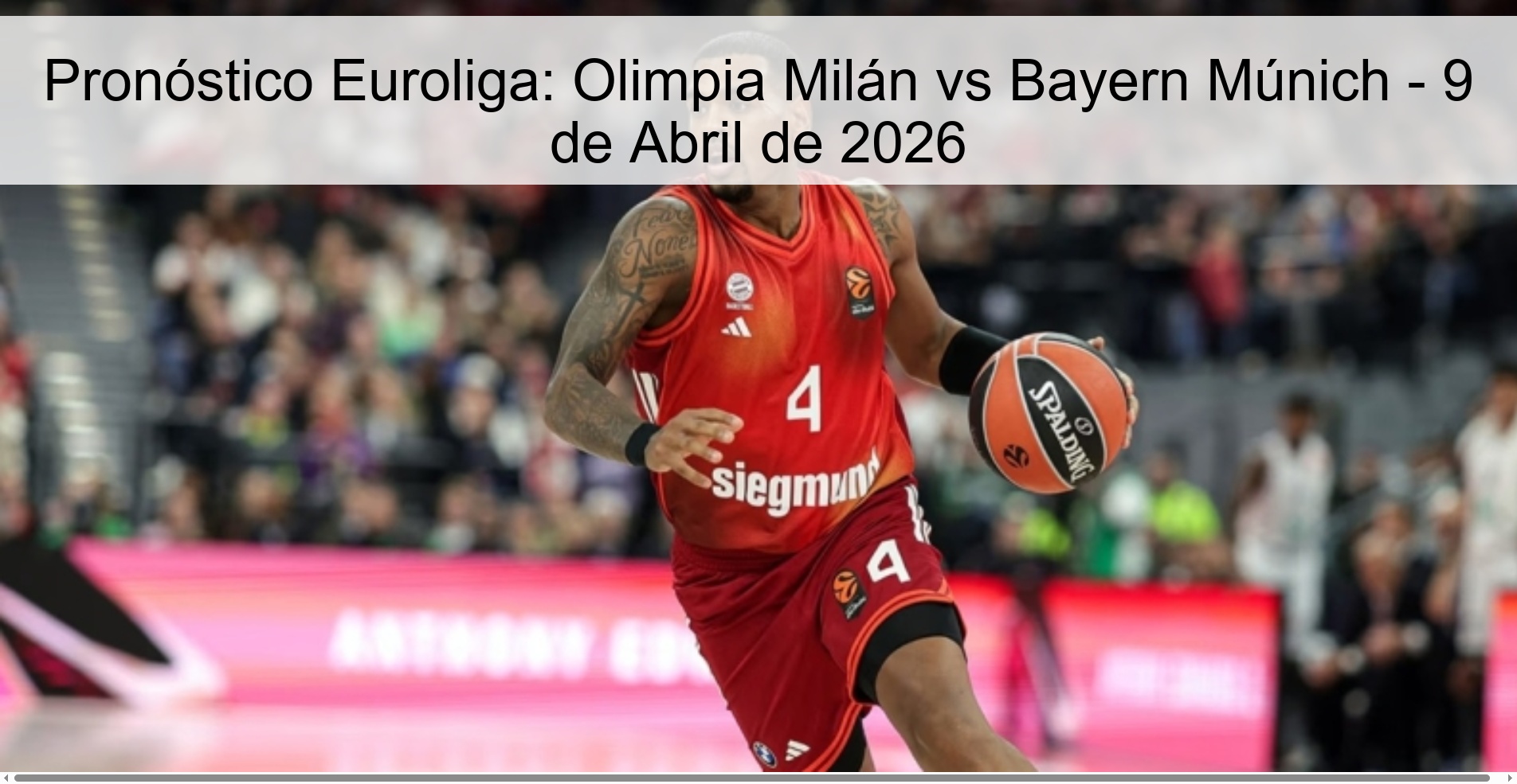 Pronóstico Euroliga: Olimpia Milán vs Bayern Múnich - 9 de Abril de 2026