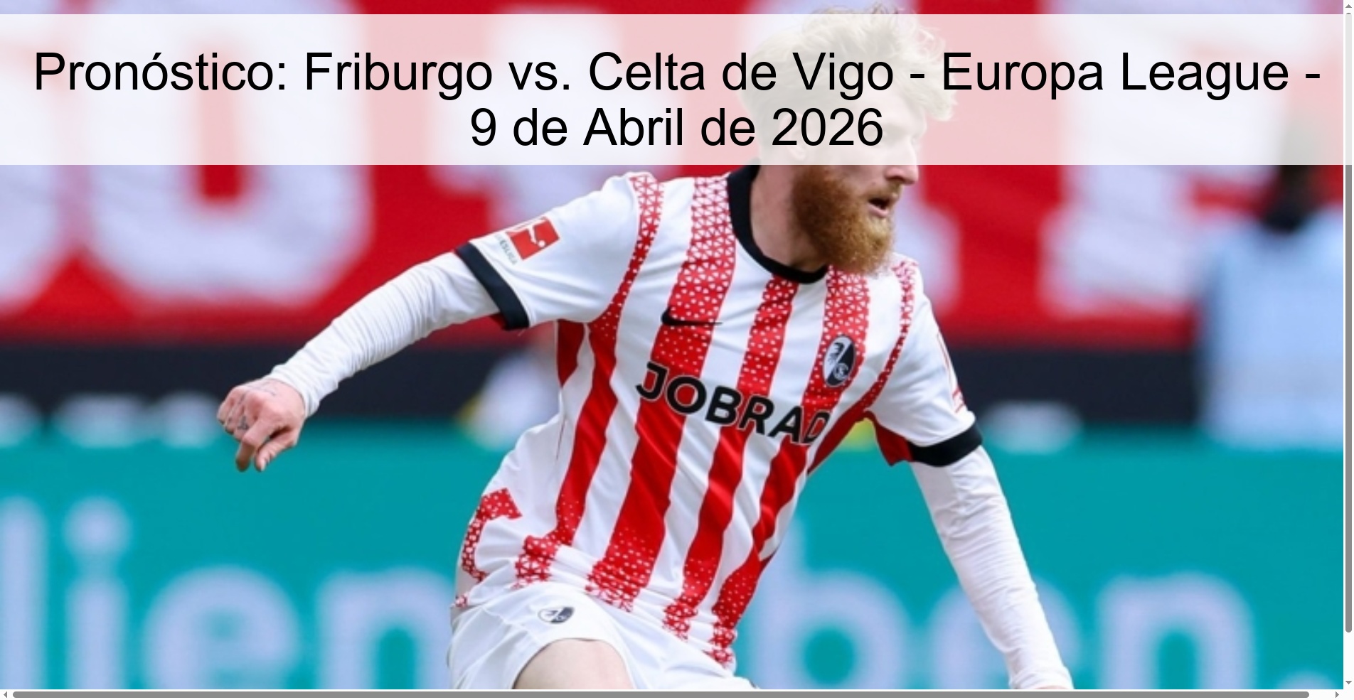 Prediction: Freiburg vs. Celta de Vigo - Europa League - April 9, 2026