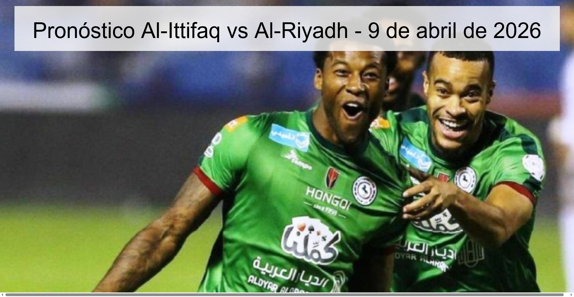 Al-Ittifaq vs Al-Riyadh Prediction – April 9, 2026