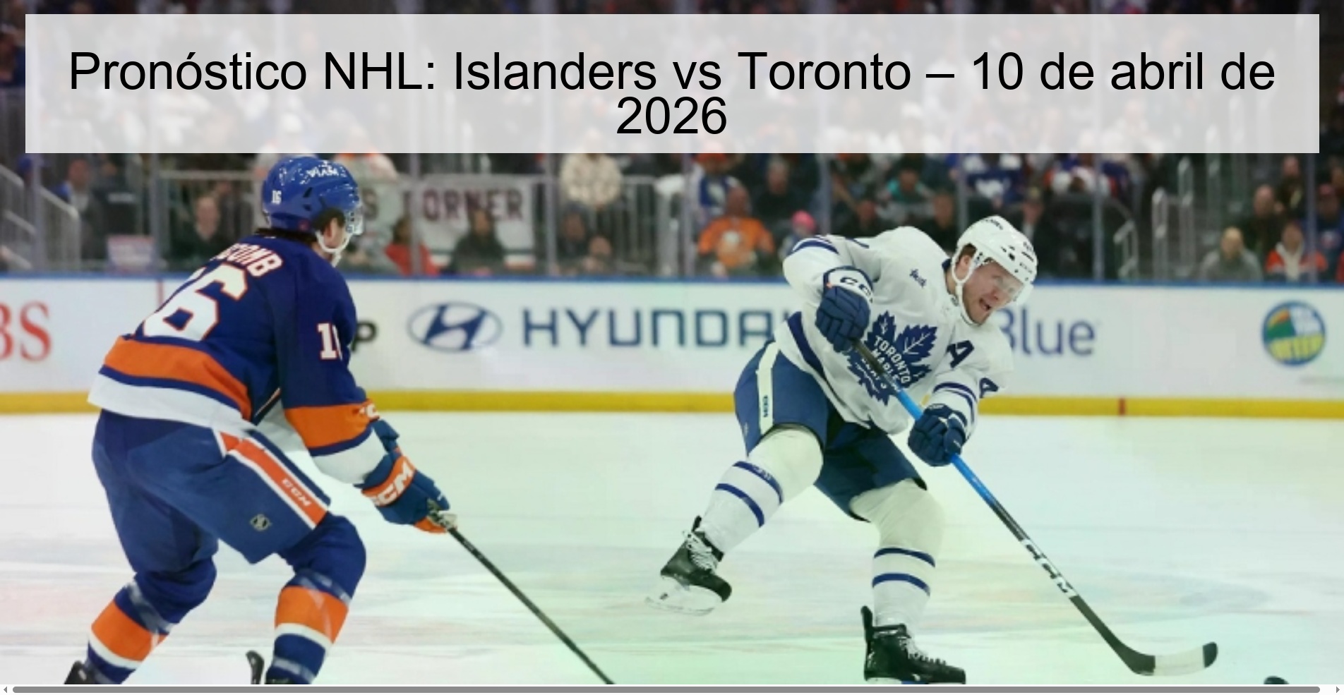 NHL Prediction: Islanders vs Toronto – April 10, 2026