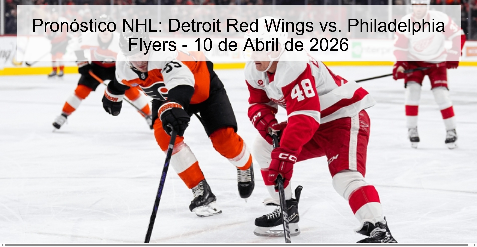 NHL Prediction: Detroit Red Wings vs. Philadelphia Flyers - April 10, 2026