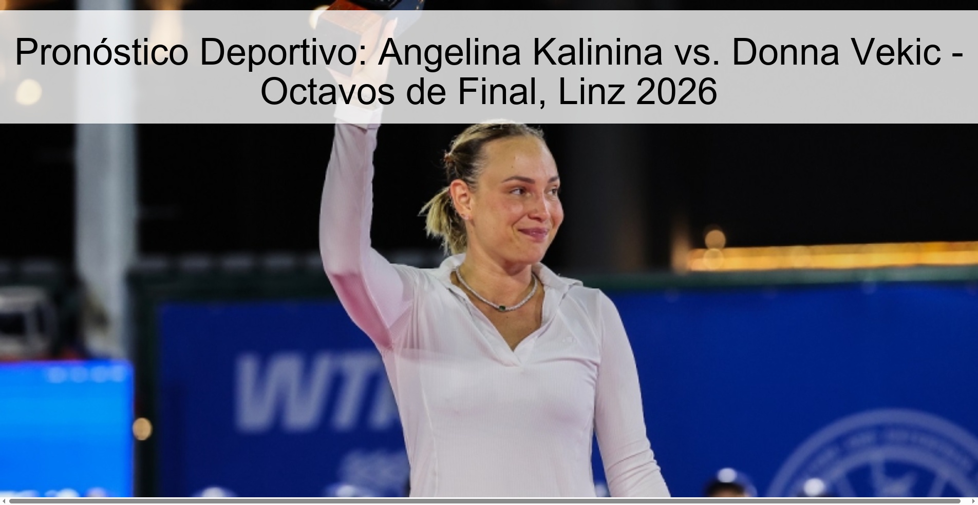 Sports Prediction: Angelina Kalinina vs. Donna Vekic - Round of 16, Linz 2026