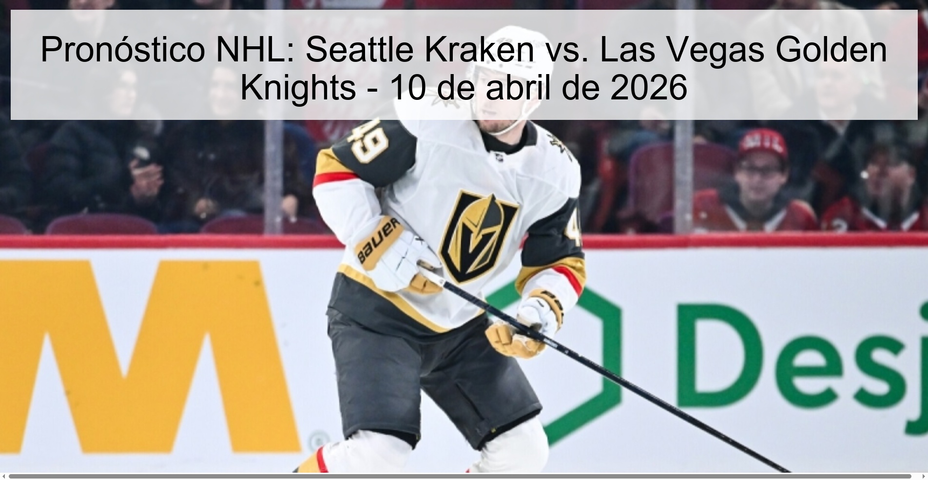 NHL Prediction: Seattle Kraken vs. Las Vegas Golden Knights – April 10, 2026