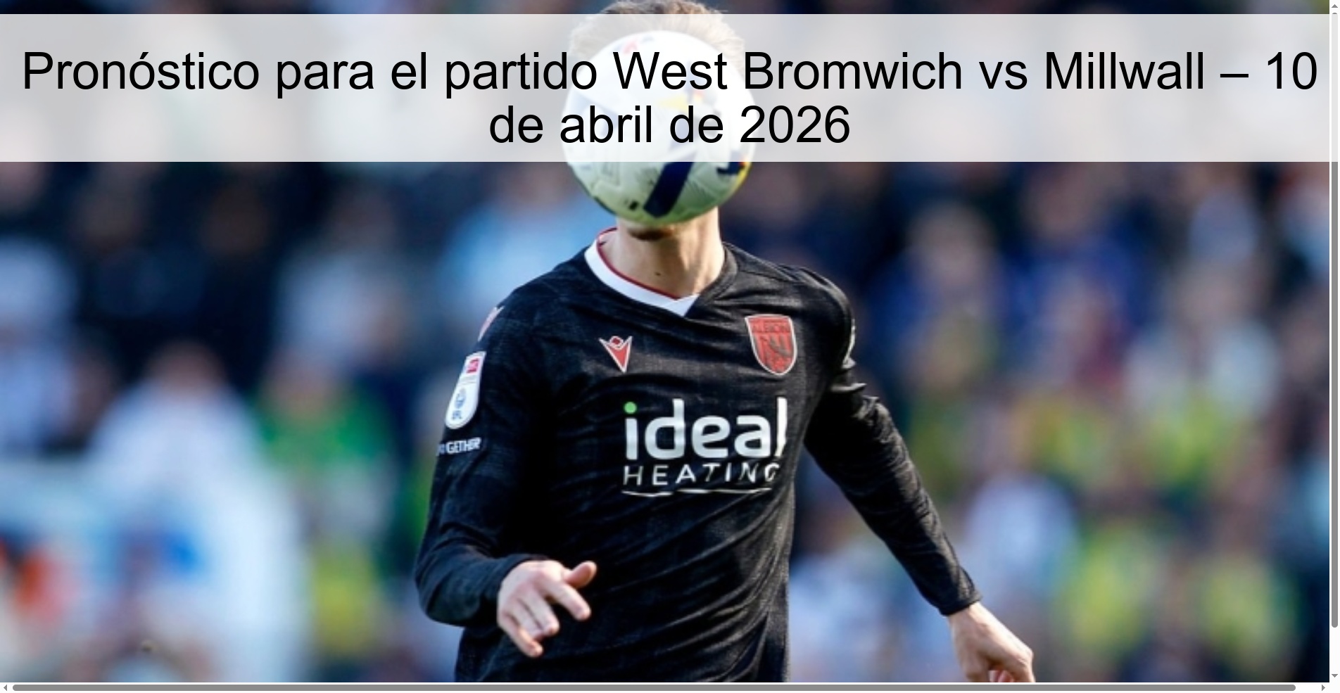Prediction for the West Bromwich vs Millwall match – April 10, 2026