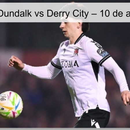 Pronóstico Dundalk vs Derry City – 10 de abril de 2026