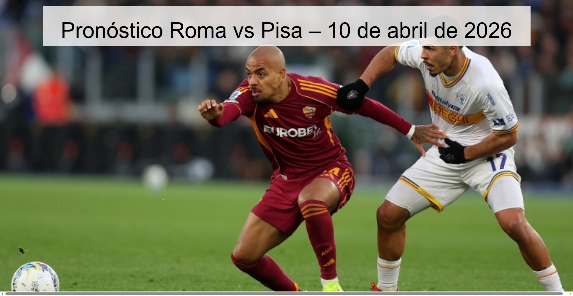 Rome vs Pisa Prediction – April 10, 2026