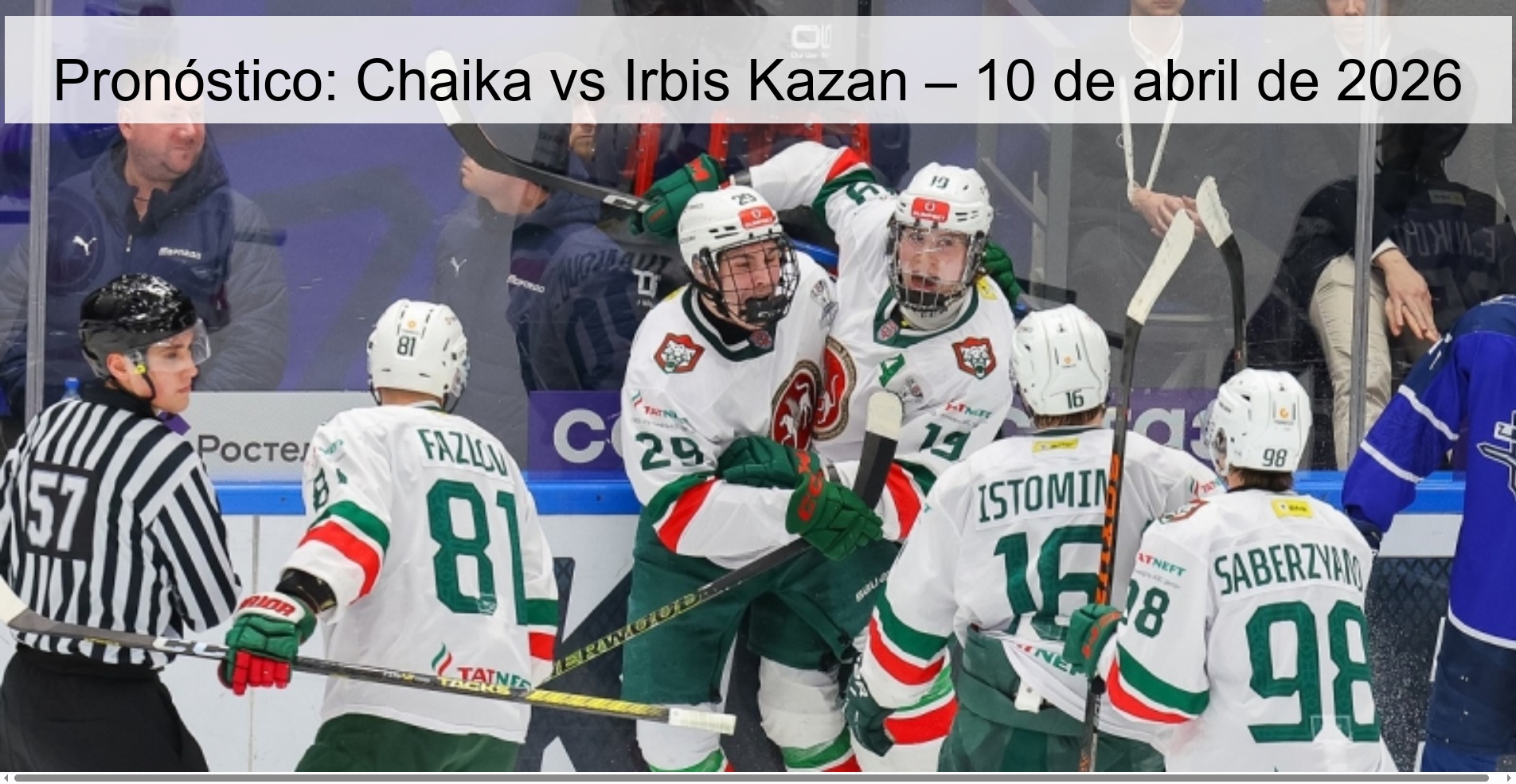 Prediction: Chaika vs Irbis Kazan – April 10, 2026