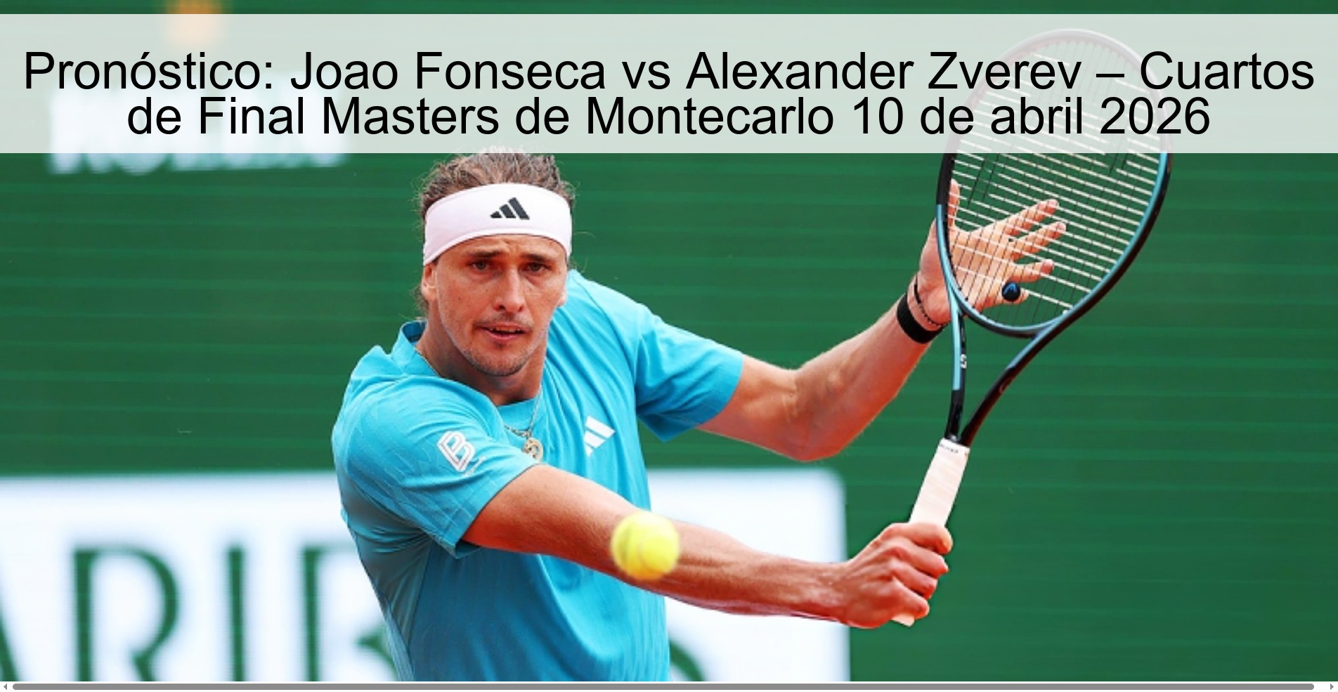 Prediction: Joao Fonseca vs Alexander Zverev – Monte Carlo Masters Quarterfinals April 10, 2026