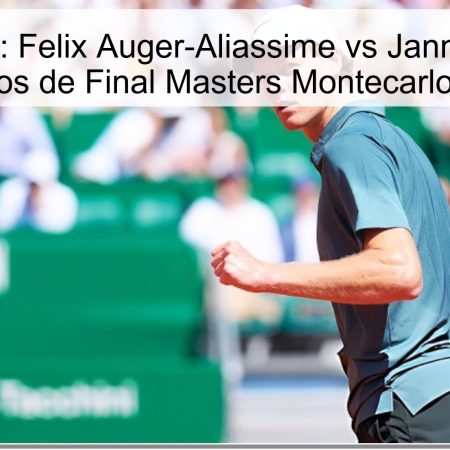 Pronóstico: Felix Auger-Aliassime vs Jannik Sinner – Cuartos de Final Masters Montecarlo 2026