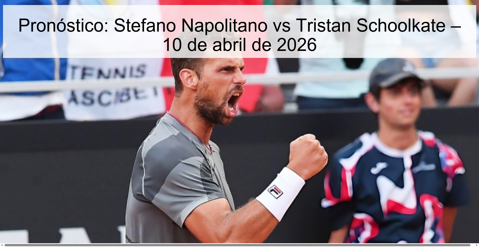 Pronóstico: Stefano Napolitano vs Tristan Schoolkate – 10 de abril de 2026